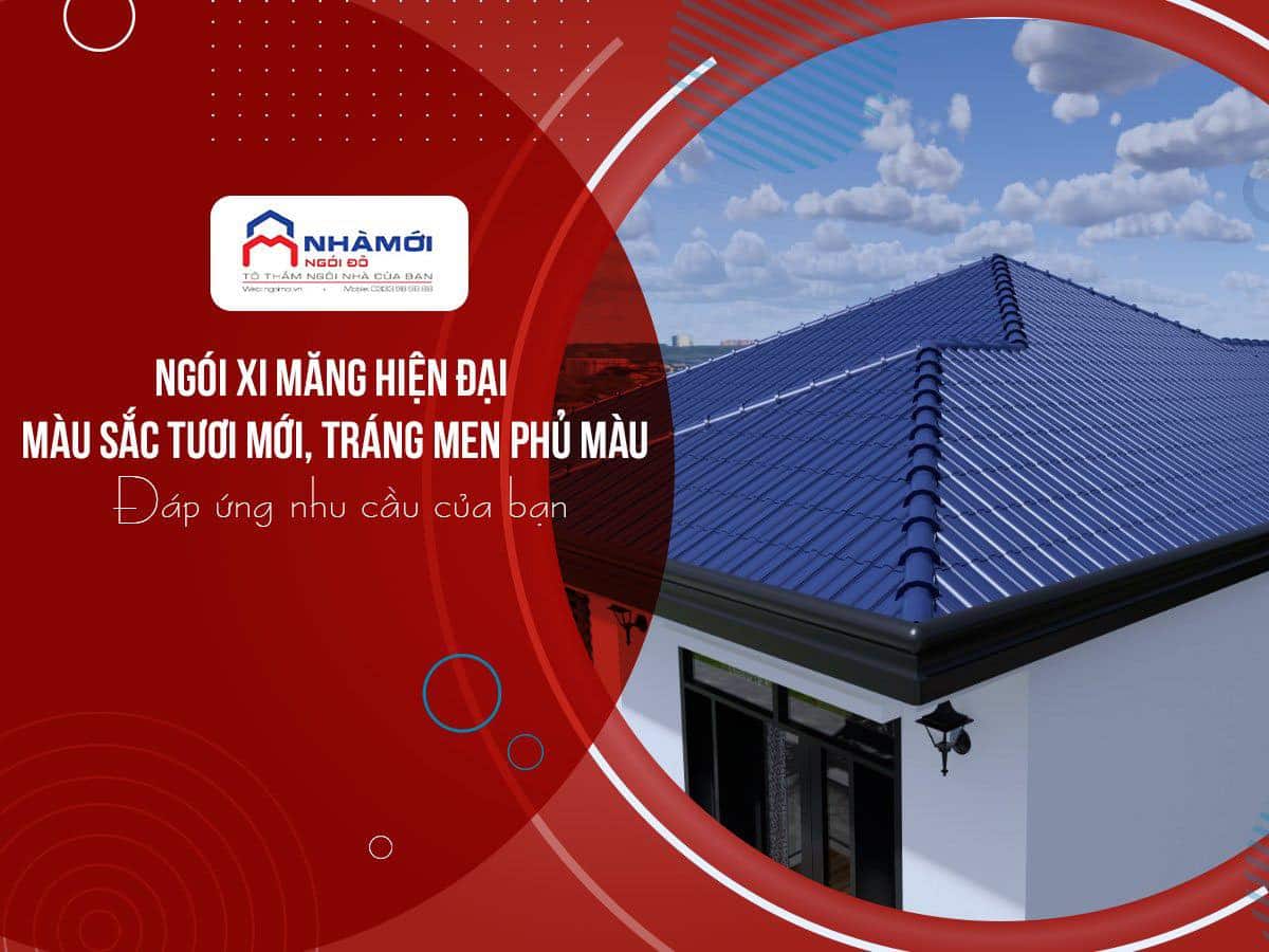 Ngói xi măng hiện đại - màu sắc tươi mới tráng men phủ màu