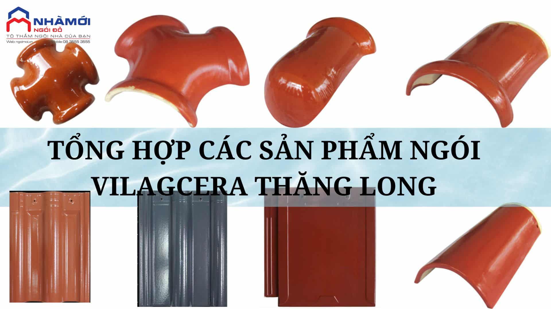 Tổng hợp những sản phẩm của ngói Viglacera