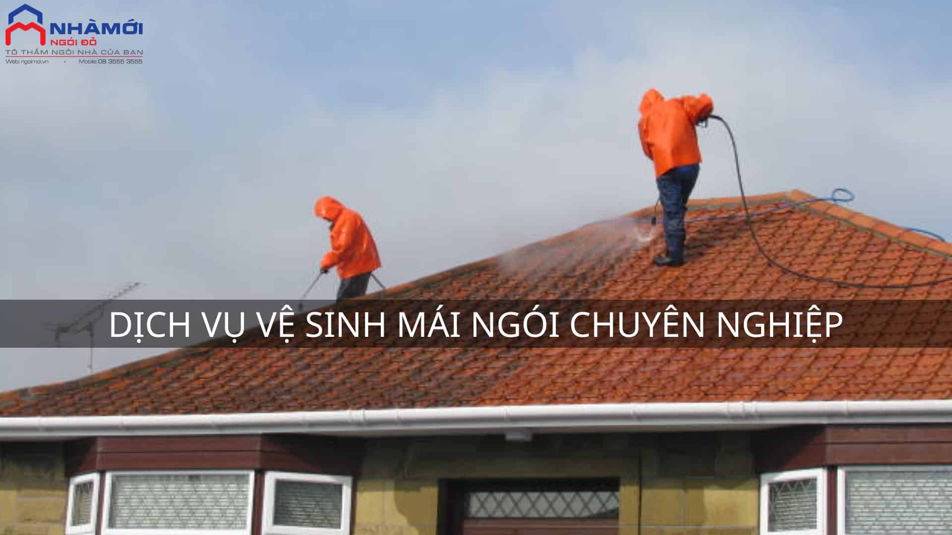 Dịch vụ vệ sinh ngói chuyên nghiệp